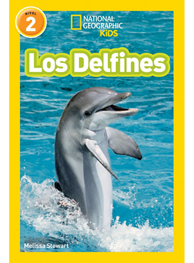 【中图原版】 国家地理分级阅读 西班牙文 National Geographic Readers: Los Delfines (Dolphins) 低幼英语启蒙绘本 少儿科普