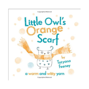 小猫头鹰的橙色围巾 英文原版 Little Owl's Orange Scarf 猫头鹰的桔黄色围巾 纯全英文版正版原著进口原版英语书籍