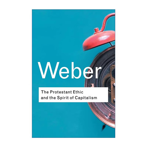 【预售 按需印刷】马克斯·韦伯 英文正版 The Protestant Ethic and the Spirit of Capitalism 进口书