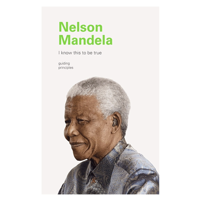 i know this to be true:guiding principles of nelson mandela 我知道这是真的 曼德拉 英文原版 进口书 纯全英文正版英语书籍