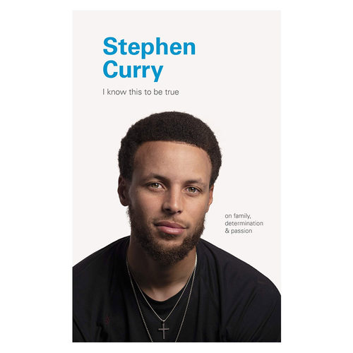 i know this to be true:stephen curry 我知道这是真的 斯蒂芬 库里 英文原版 进口书 纯全英文版正版原著进口原版英语书籍