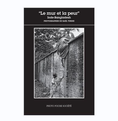 预售【法文版-社会系列 S19】Le Mur Et La Peur : Inde-Bangladesh 墙和恐惧  Photo Poche 法国原版摄影黑皮书 华源时空
