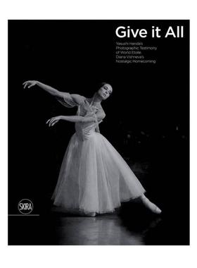 预售 Give It Your All: Étoile Diana Vishneva’s Extraordinary Dedication to the Art of B