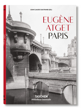 预售 尤金阿杰 巴黎Eugène Atget. Paris Taschen  英文原版摄影集艺术图书籍 英文 艺术摄影 华源时空
