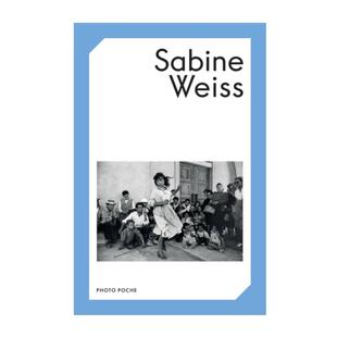 摄影黑皮书 华源时空 166 艺术摄影 Poche 莎宾娜维丝摄影Photo 法国原版 Weiss摄影作品集 Sabine 法文版 预售