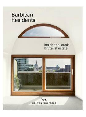 预售 Barbican Residents : Inside the Iconic Brutalist Estate伦敦巴比肯住区 粗野主义建筑