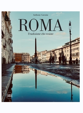预售 Roma: Tradizione Che Resiste Skira 英文进口原版摄影画册 华源时空