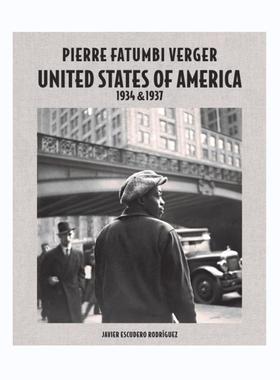 预售 Pierre Fatumbi Verger: United States Of America 1934  1937 原版进口艺术摄影画册 华源时空 Damiani