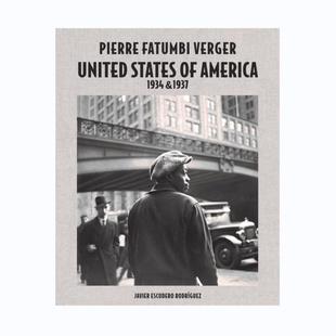Verger 预售 华源时空 进口艺术摄影画册 States Pierre 1937 America United 1934 原版 Damiani Fatumbi