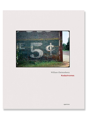 现货【特价】威廉克里森伯里摄影集 William Christenberry: Kodachromes 彩色摄影作为艺术形式的先驱 艺术 华源时空