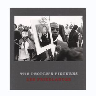 The 摄影集艺术图书籍英文艺术摄影华源时空 人民 英文原版 Pictures PeopleS Friedlander Lee 照片 李·弗里德兰德 预售