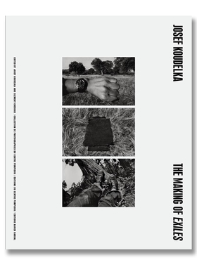现货 寇德卡摄影集-解构流亡集 Josef Koudelka: The Making Of Exiles 约瑟夫寇德卡:解构流亡集  摄影集 华源时空