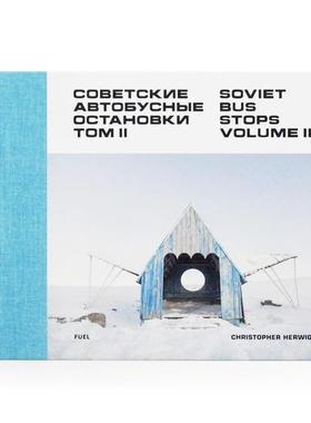 预售 加拿大摄影师 Christopher Herwig Soviet Bus Stops Volume Ii: 2 苏联巴士站卷二 苏联摄影集