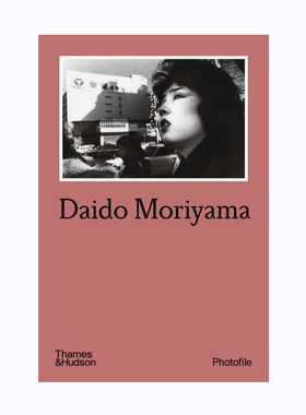 预售85天【英文版】森山大道 Daido Moriyama 英文原版 Photofile 华源时空