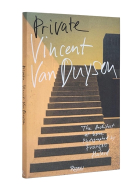 预售 Vincent Van Duysen : Private 文森特范杜伊森 进口原版 Rizzoli 华源时空