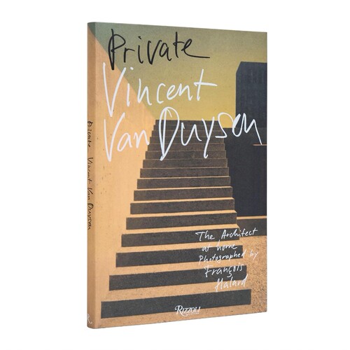 预售 Vincent Van Duysen : Private 文森特范杜伊森 进口原版 Rizzoli 华源时空