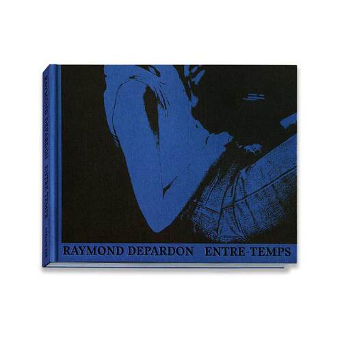 预售 Raymond Depardon Entre-Temps雷蒙德巴东:同时 英文原版摄影集艺术图书籍 英文 艺术摄影 华源时空