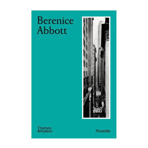 预售 Berenice Abbott贝尼斯雅培 PHOTOFILE T&H 英文进口原版摄影画册 华源时空