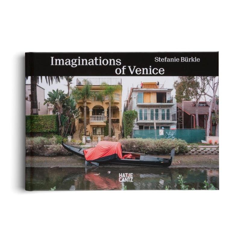 预售 Stefanie B&uuml;Rkle: Imaginations Of Venice Hatje Cantz英文进口原版摄影画册 华源时空 - 实物图
