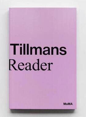 预售 沃尔夫冈提尔曼斯摄影集 Wolfgang Tillmans: A Reader 英文原版进口摄影集 艺术摄影 华源时空 MOMA