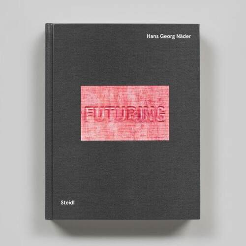 预售 Hans Georg Nader: Futuring Human Mobility汉斯乔治奈德：未来的人类行动 Steidl 英文进口原版摄影画册 华源时空