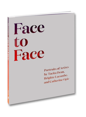 预售 Face To Face: Portraits Of Artists By Tacita Dean Brigitte Lacombe And Catherine Opie Helen Molesworth (Ed.)