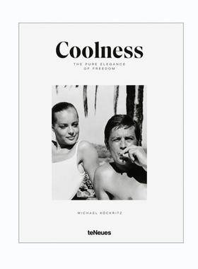 预售 Coolness: The Pure Elegance Of Freedom酷：自由的纯粹优雅
