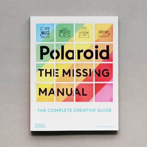 预售 Polaroid: The Missing Manual 宝丽来 艺术原版 原版进口 英文 艺术摄影 摄影画册 华源时空