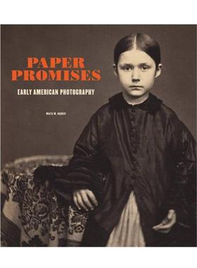 预售 Paper Promises - Early American Photography纸上承诺-美国早期摄影
