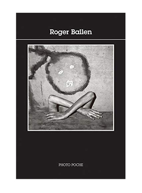 预售【法文版 140】罗杰巴伦摄影集 Roger Ballen 法国原版摄影黑皮书 罗杰巴伦 Photo Poche 法国原版摄影画册  华源时空
