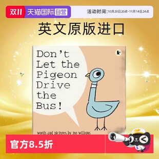 进口图书绘本 英文原版 Bus别让鸽子开巴士 自营 Don the Let 儿童英文故事英语启蒙 Pigeon Willems作品 Drive