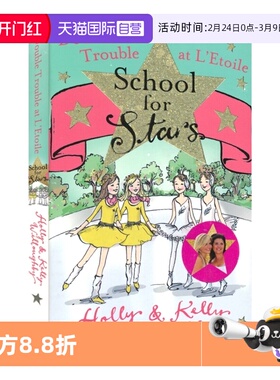 【自营】School for Stars 5: Double Trouble at L'Etoile 星星学校5: 双重麻烦 英文初章书 小学生课外读物 9-12岁 英文原版进口
