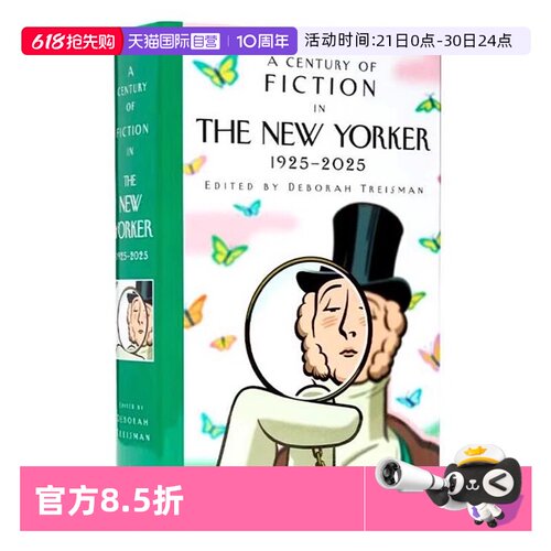 【自营】纽约客杂志 百年短篇小说集 1925-2025 英文原版 100年文学史 A Century of Fiction in The New Yorker
