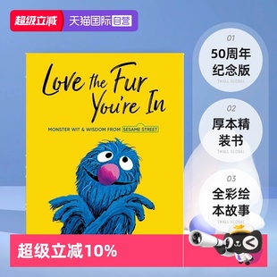 the 112页厚本 自营 Fur Love Sesame 精装 50周年纪念版 You 书 Street 芝麻街 英文原版 全彩绘本故事图画书