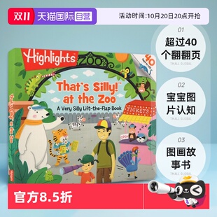 The 自营 Silly Zoo 超过40个翻翻页 That 启蒙认知纸板翻翻书 英文原版 宝宝图片认知图画故事书 highlights出版