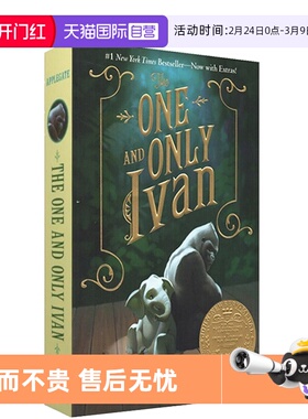 【自营】预售 英文原版 The One and Only Ivan 独一无二的伊凡电影原著小说 纽伯瑞金奖 Katherine Applegate 课外阅读