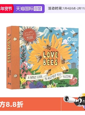 【自营】英文原版绘本 Love Bees：A family guide to help keep bees buzzing 精装 小学生STEM科普百科读物 内含活动操作页书