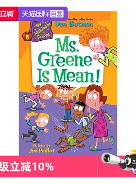 【自营】疯狂学校第六季 My Weirdtastic School #6: Ms. Greene Is Mean! 校园题材 学生初级章节桥梁书