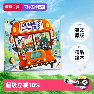 Mantle the 自营 Ben 低幼幽默韵律启蒙绘本 6岁 精品绘本 Bunnies 英文原版 巴士上 Bus 小兔子