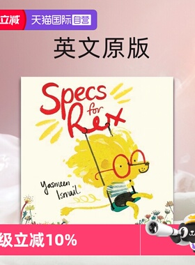 【自营】英文原版 Specs for Rex 平装大开图画书 亲子交流 睡前故事 Yasmeen Ismail