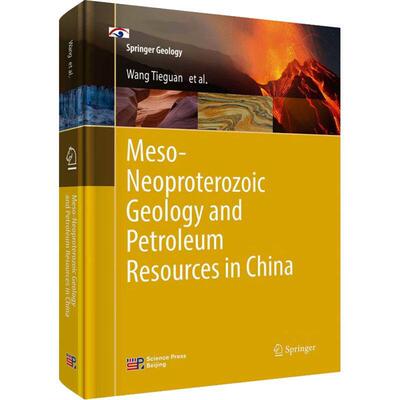 正版Meso-Neoproterozoic geology and petroleum resources in China书店自然科学书籍 畅想畅销书