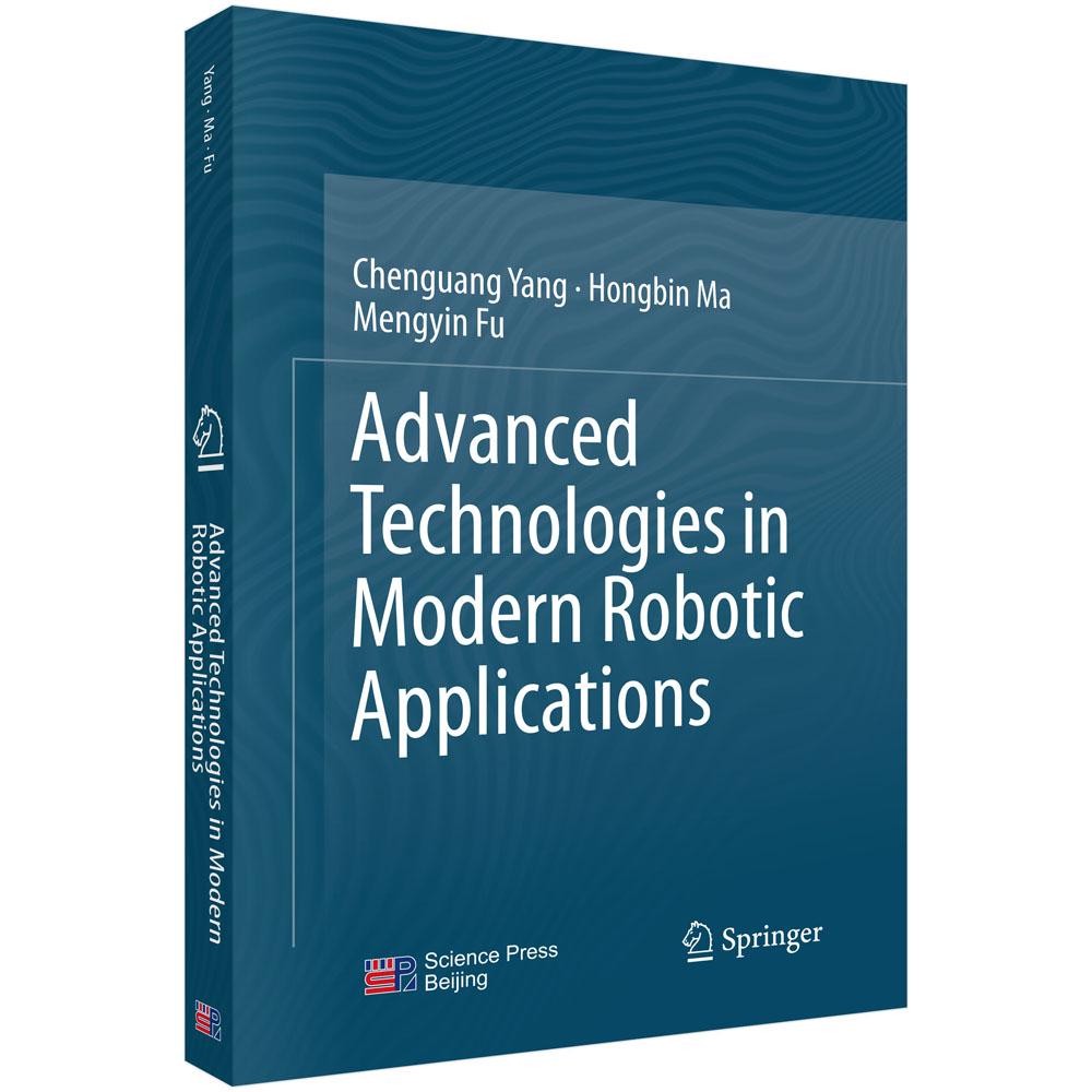 正常发货 正版包邮 Advancde Technologies in Modern Robotic Applications 杨辰光 书店 自动化技术及设备书籍 畅想畅销书