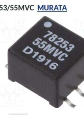 78253/55MVC    MURATA 变压器: 封装; 1VA; 5V; 5V