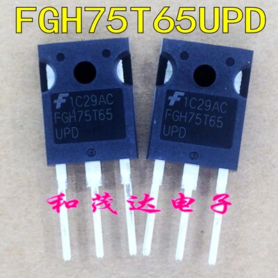 FGH75T65UPD TO-247 FGH75T65进口场效应IGBT单管650V75A逆变器用