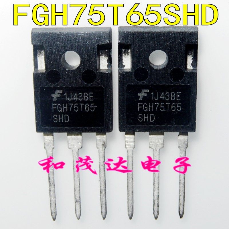 FGH75T65SHD TO-247 FGH75T65 进口焊机逆变器用IGBT单管 650V75A