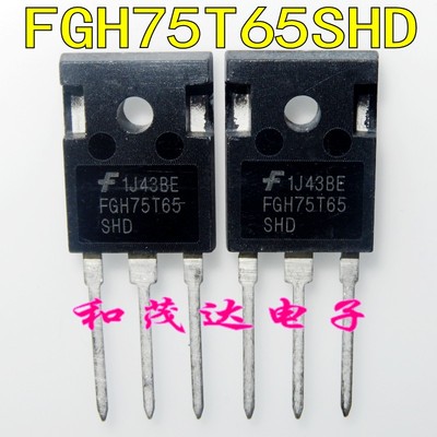 FGH75T65SHD TO-247 FGH75T65 进口焊机逆变器用IGBT单管 650V75A