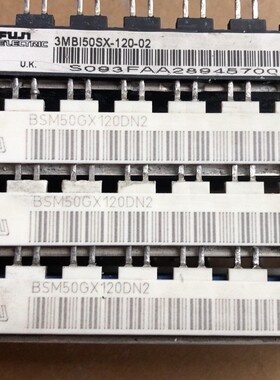 BSM50GX120DN2。3MBI50SX-120-02，