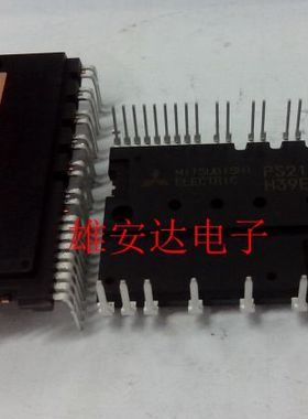 PS21767 PS21765 PS21867 PS21865 PS21564 PS21A79全新原装 拆机