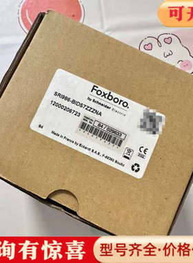议价FOXBORO ECKARDT阀门定位器SRI986-BID议价