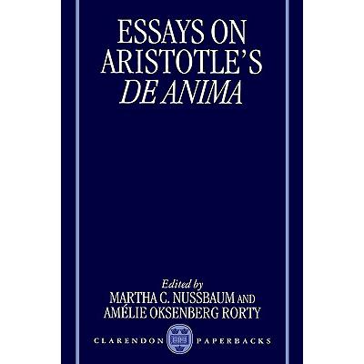 现货 英文原版 关于亚里士多德灵魂论的文集 Essays on Aristotles De Anima Martha C Nussbaum